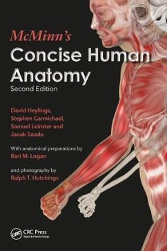 McMinn's Concise Human Anatomy - Heylings, David (Formerly Senior Lecturer in Clinical Anatomy, Unive; Carmichael, Stephen W., PhD (Professor Emeritus of Anatomy and Ortho; John Leinster, Samuel (Emeritus Professor of Medical Education, Univ