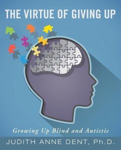 The Virtue of Giving Up - Dent, Ph. D. Judith Anne