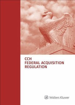 Federal Acquisition Regulation (Far): As of July 1, 2017 - Staff, Wolters Kluwer
