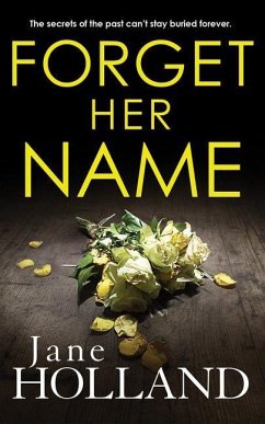 Forget Her Name - Holland, Jane