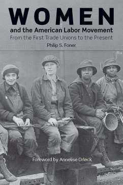 Women and the American Labor Movement - Foner, Philip S.