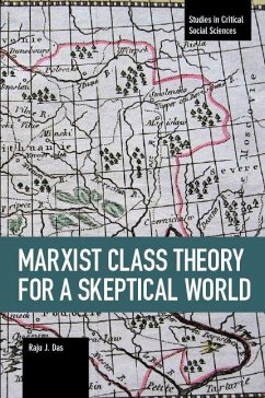 Marxist Class Theory for a Skeptical World - Das, Raju J