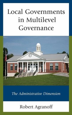 Local Governments in Multilevel Governance - Agranoff, Robert