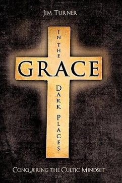 Grace in the Dark Places - Turner, Jim