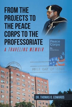 From the Projects to the Peace Corps to the Professoriate - Edwards, Thomas O.