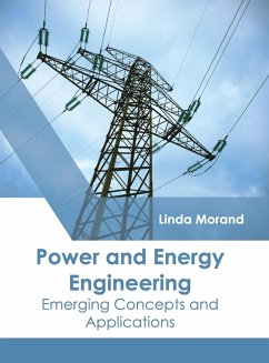 Power and Energy Engineering: Emerging Concepts and Applications