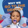 Why We Go to the Dentist - Bild 1