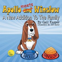 Apollo and Winslow: A New Addition to the Family - Kasper, Gail