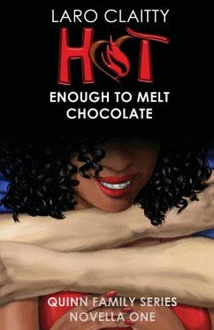 Hot Enough to Melt Chocolate - Claitty, Laro