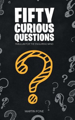 Fifty Curious Questions - Fone, Martin