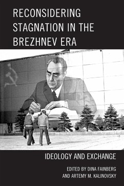 Reconsidering Stagnation in the Brezhnev Era