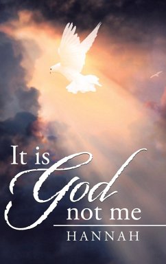 It is God not me - Hannah