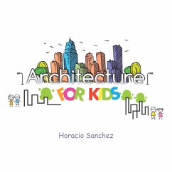 Architecture for Kids - Sanchez, Horacio