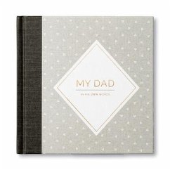 My Dad -- In His Own Words -- A Keepsake Interview Book - Hathaway, Miriam