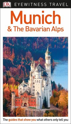 DK Eyewitness Munich and the Bavarian Alps - Dk Eyewitness