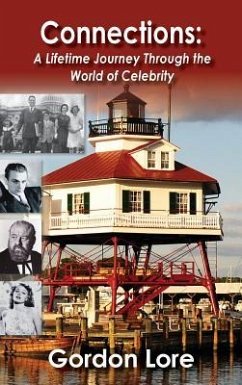 Connections: A Lifetime Journey Through the World of Celebrity (hardback) - Lore, Gordon