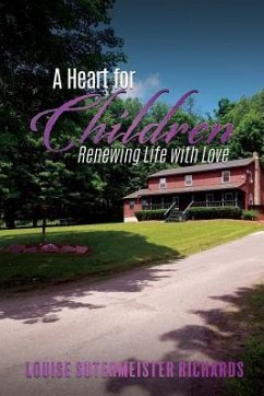 A Heart for Children - Richards, Louise Sutermeister