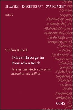 Sklavenfürsorge im Römischen Reich - Knoch, Stefan