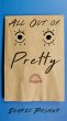 All Out of Pretty - Bild 1