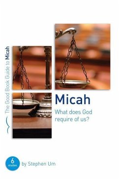 Micah: What Does God Require of Us? - Um, Stephen