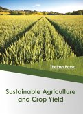 Sustainable Agriculture and Crop Yield