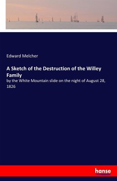 A Sketch of the Destruction of the Willey Family - Melcher, Edward