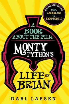 A Book about the Film Monty Python's Life of Brian - Larsen, Darl