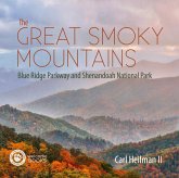 The Great Smoky Mountains: Blue Ridge Parkway and Shenandoah National Park