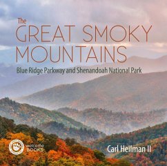 The Great Smoky Mountains: Blue Ridge Parkway and Shenandoah National Park - Heilman, Carl