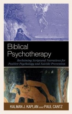 Biblical Psychotherapy - Kaplan, Kalman J; Cantz, Paul