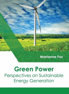 Green Power: Perspectives on Sustainable Energy Generation