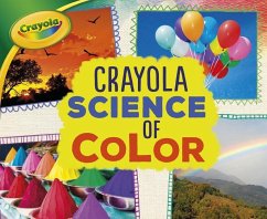 Crayola (R) Science of Color - Schuh, Mari C