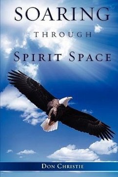 Soaring Through Spirit Space - Christie, Don