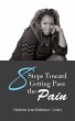 8 Steps Toward Getting Pass the Pain - Bild 1