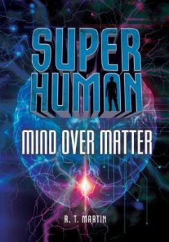 Mind Over Matter - Martin, R T
