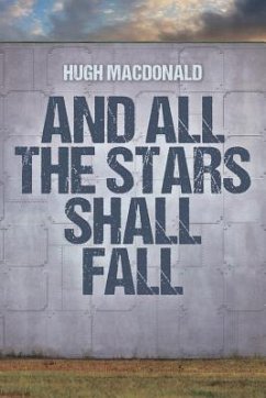 And All the Stars Shall Fall - Macdonald, Hugh
