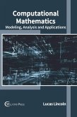 Computational Mathematics: Modeling, Analysis and Applications