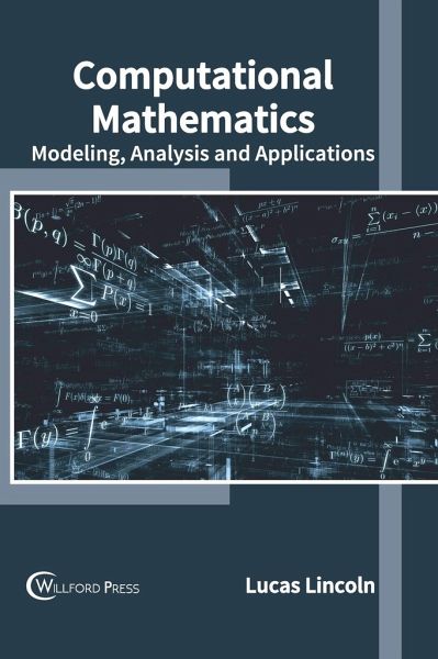 Computational Mathematics: Modeling, Analysis and Applications Computational Mathematics: Modeling, Analysis and Applications
