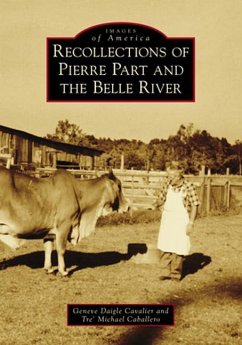 Recollections of Pierre Part and the Belle River - Cavalier, Geneve Daigle; Caballero, Tre' Michael