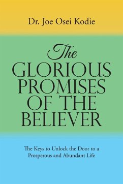 The Glorious Promises of the Believer - Kodie, Joe Osei