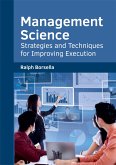 Management Science: Strategies and Techniques for Improving Execution