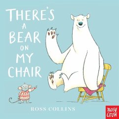 There's a Bear on My Chair - Collins, Ross