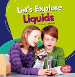 Let's Explore Liquids - Spaight, Anne J