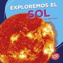 Exploremos El Sol (Let's Explore the Sun) - Moon, Walt K