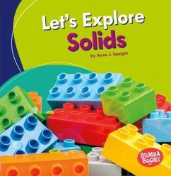 Let's Explore Solids - Spaight, Anne J