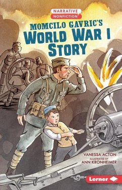 Momcilo Gavric's World War I Story - Acton, Vanessa