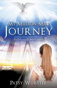 My Million-Mile Journey - Wurster, Patsy