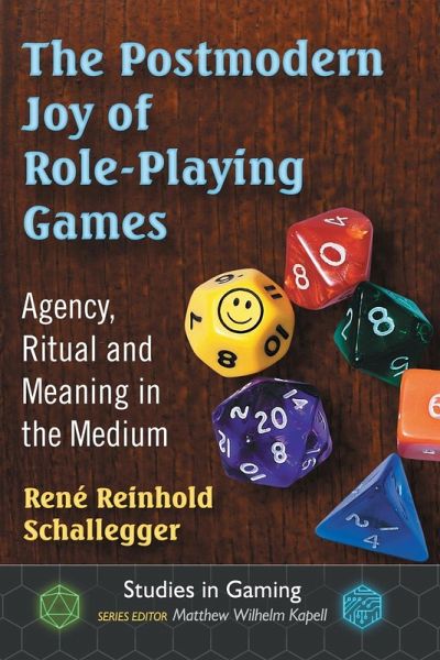 The Postmodern Joy of Role-Playing Games The Postmodern Joy of Role-Playing Games