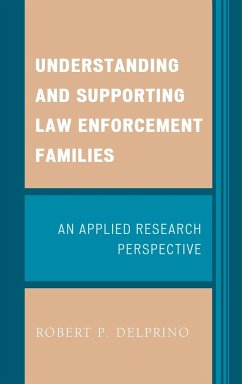 Understanding and Supporting Law Enforcement Families - Delprino, Robert P.