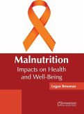 Malnutrition: Impacts on Health and Well-Being